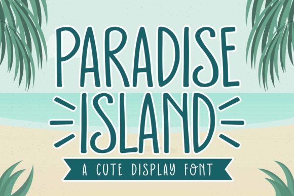 Paradise Island Display Font Review for Branding
